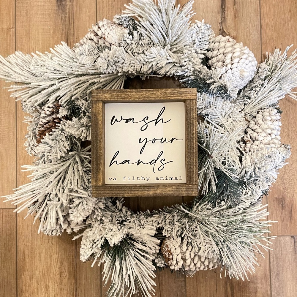 Wash Your Hands You Filthy Animal